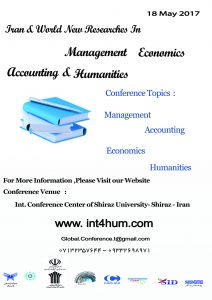 چهارمین کنفرانس های جهانی پژوهش های نوین ایران و جهان در مدیریت، اقتصاد، حسابداری و علوم انسانی (دارنده مجوز ISC وزارت علوم)
